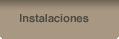 Instalaciones